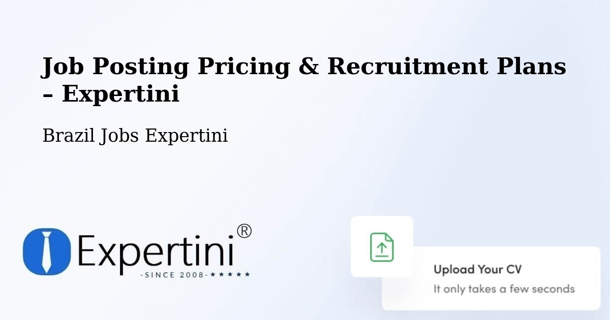 Job Posting Pricing & Recruitment Plans – Caxambu - Caxambu, Brazil Jobs Expertini